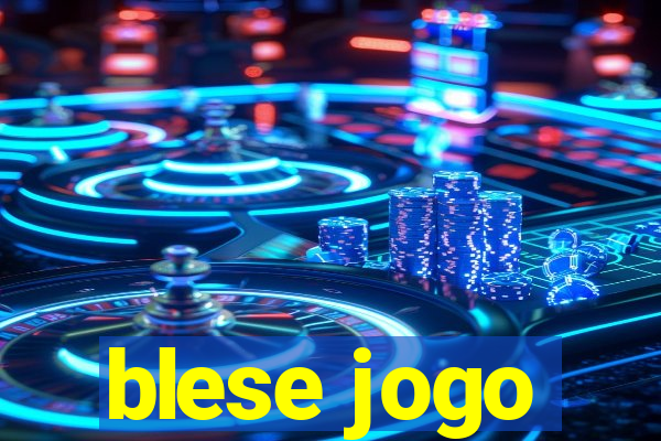 blese jogo